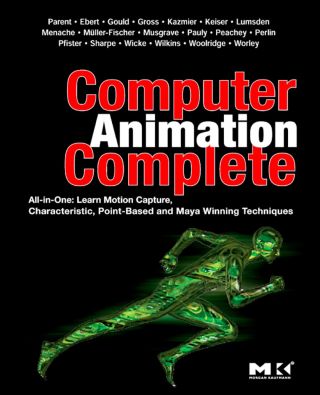 Imagen de portada: Computer Animation Complete: All-in-One: Learn Motion Capture, Characteristic, Point-Based, and Maya Winning Techniques 9780123750785