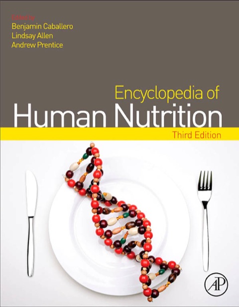 Encyclopedia of Human Nutrition, 3rd Edition - FULL INSTANT DOWNLOAD | PDF DOCX EPUB