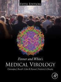 Imagen de portada: Fenner and White's Medical Virology 5th edition 9780123751560
