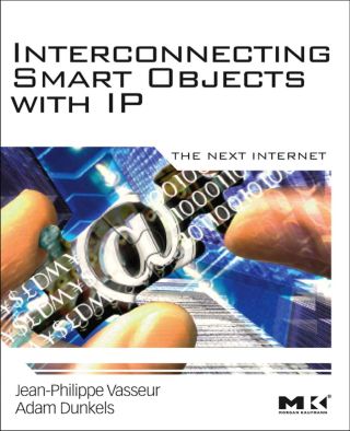 Cover image: Interconnecting Smart Objects with IP: The Next Internet 9780123751652