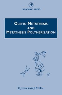 Imagen de portada: Olefin Metathesis and Metathesis Polymerization 2nd edition 9780123770455