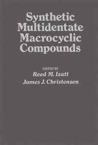 صورة الغلاف: Synthetic multidentate Macrocyclic Compounds 9780123776501