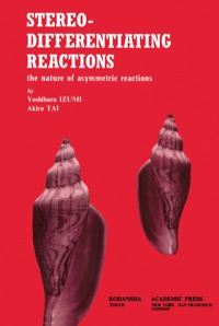صورة الغلاف: Stereo-Differentiating reactions: The nature of asymmetric reactions 9780123778505