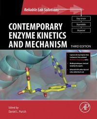 Cover image: Contemporary Enzyme Kinetics and Mechanism:  Reliable Lab Solutions 3rd edition 9780123786081