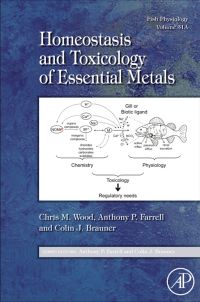 Omslagafbeelding: Fish Physiology: Homeostasis and Toxicology of Essential Metals: Homeostasis and Toxicology of Essential Metals 9780123786364