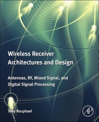 Immagine di copertina: Wireless Receiver Architectures and Design: Antennas, RF, Synthesizers, Mixed Signal, and Digital Signal Processing 9780123786401