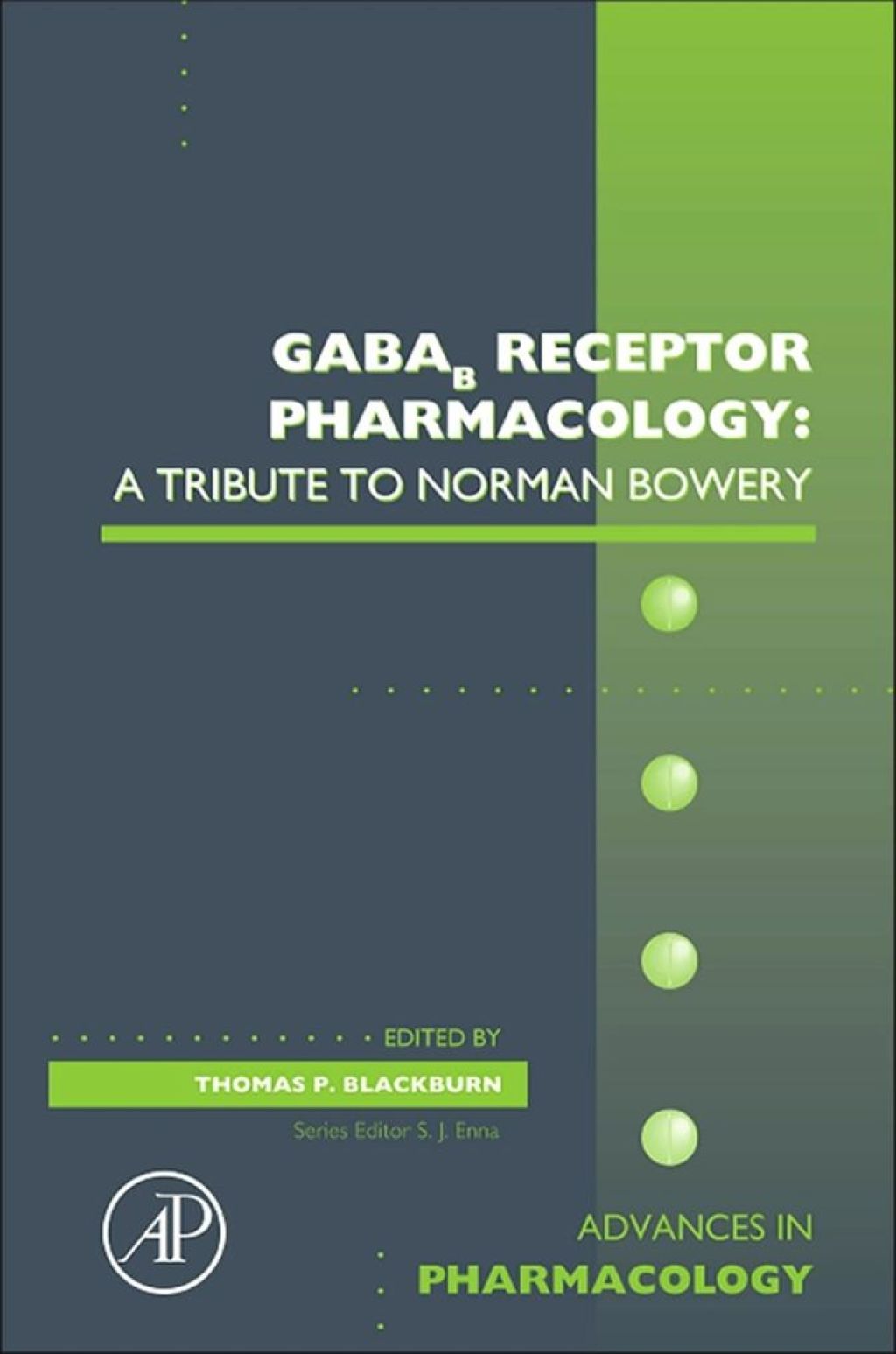 GABAb Receptor Pharmacology A Tribute to Norman Bowery A Tribute to Norman Bowery eBook