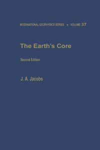 Imagen de portada: The Earth's Core 2nd edition 9780123789518