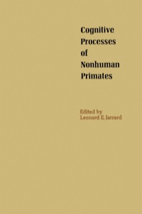 表紙画像: Cognitive Processes of nonhuman Primates 9780123808509