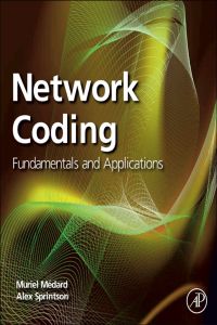 Imagen de portada: Network Coding: Fundamentals and Applications 9780123809186