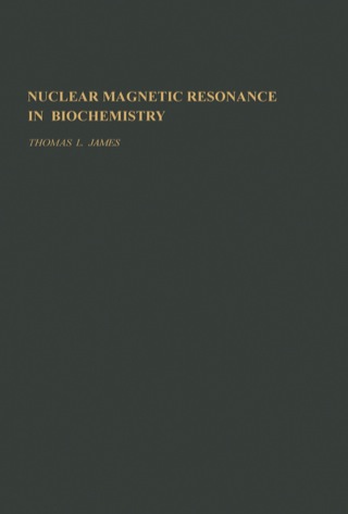 Immagine di copertina: Nuclear magnetic Resonance in biochemistry 1st edition 9780123809506