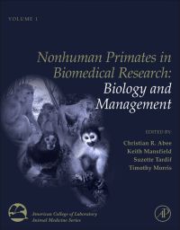 Cover image: Nonhuman Primates in Biomedical Research: Biology and Management 2nd edition 9780123813657