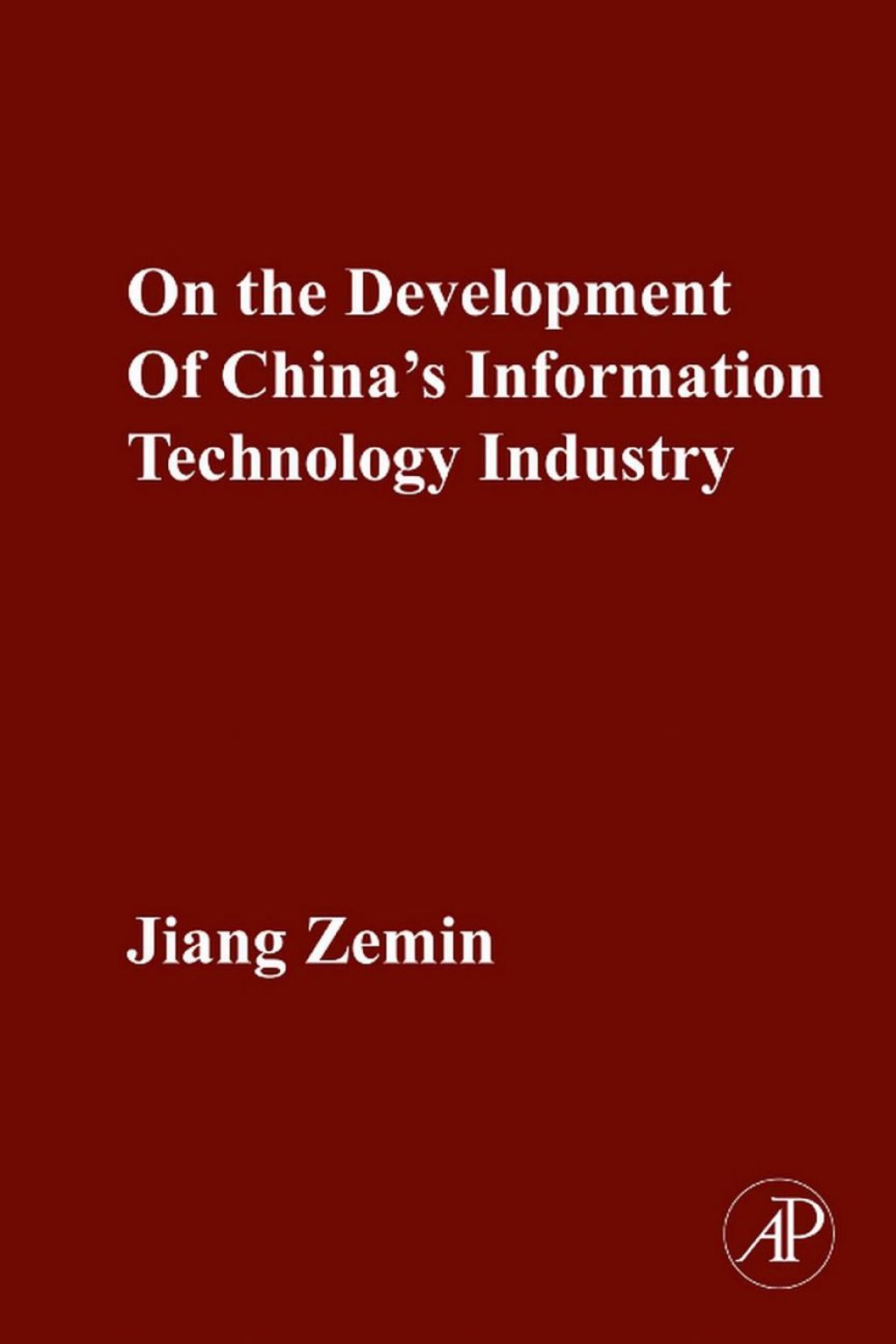 ON THE DEVELOPMENT OF CHINA’S INFORMATION TECHNOLOGY INDUSTRY