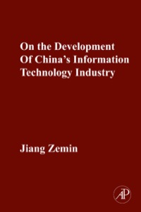 Cover image: On the Development of China's Information Technology Industry 9780123813695