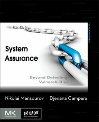 Imagen de portada: System Assurance: Beyond Detecting Vulnerabilities 9780123814142