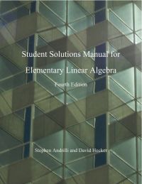 Cover image: Elementary Linear Algebra, Students Solutions Manual 4th edition 9780123814555