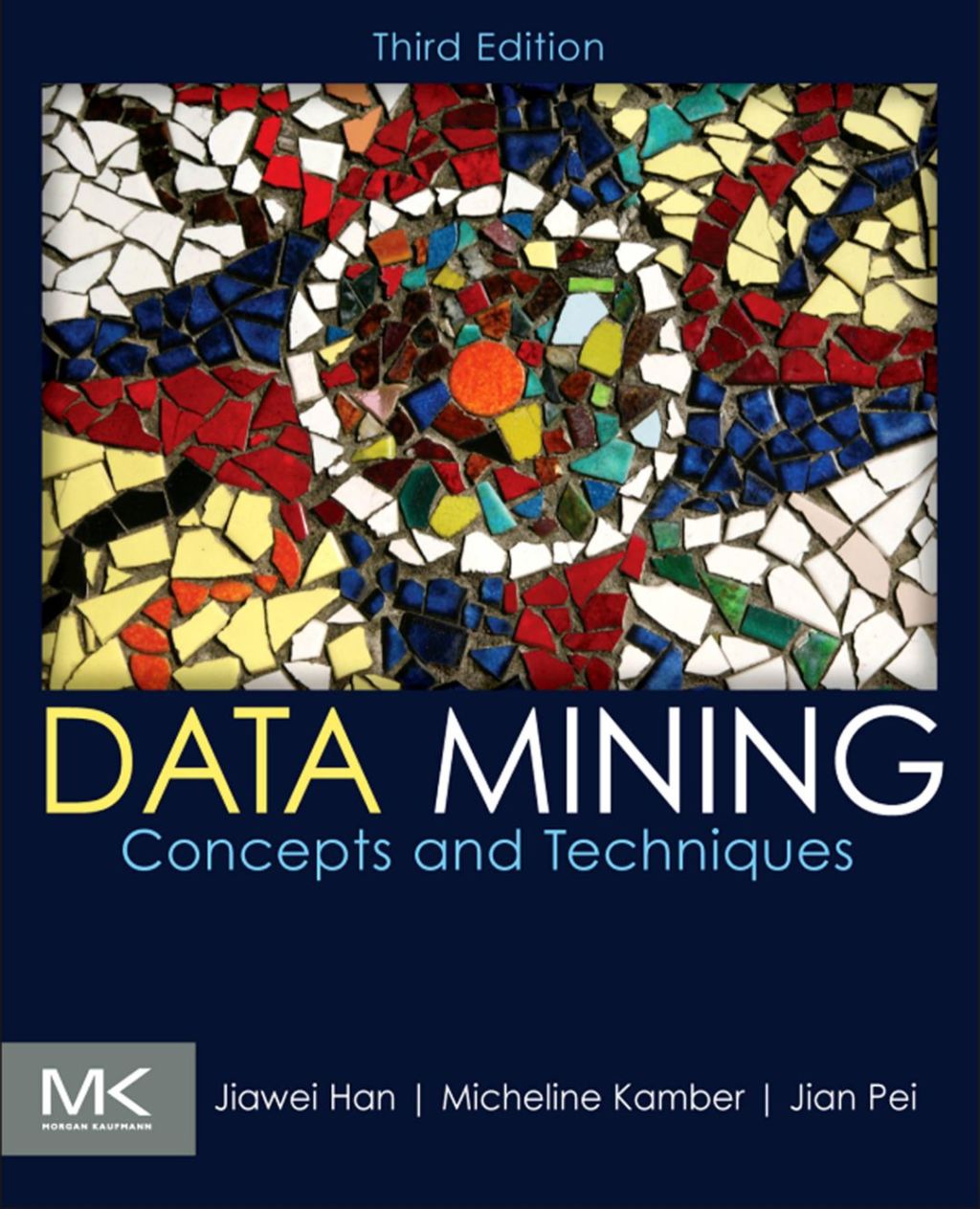 Data Mining: Concepts and Techniques 3rd Edition
