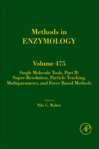 Imagen de portada: Single Molecule Tools, Part B: Super-Resolution, Particle Tracking, Multiparameter, and Force Based Methods 9780123814821