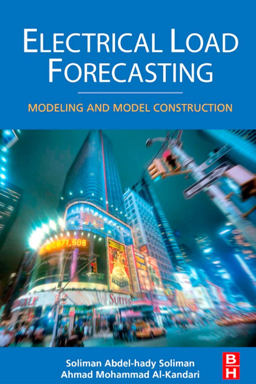Electrical Load Forecasting: Modeling and Model Construction