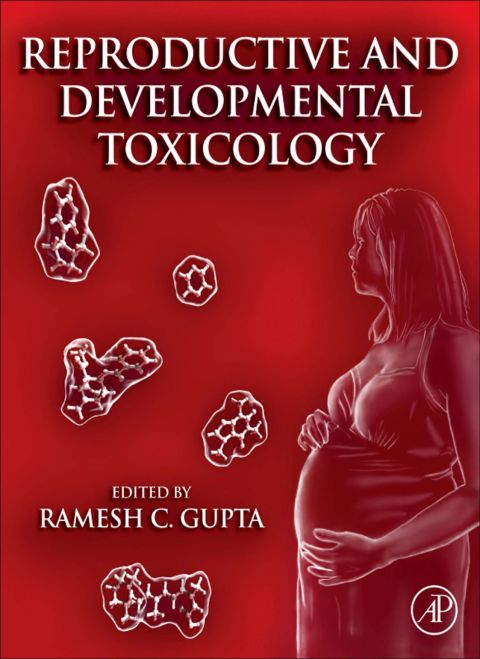 Reproductive and Developmental Toxicology - FULL INSTANT DOWNLOAD | PDF DOCX EPUB