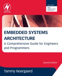 Imagen de portada: Embedded Systems Architecture: A Comprehensive Guide for Engineers and Programmers 2nd edition 9780123821966
