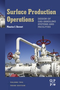 Omslagafbeelding: Surface Production Operations: Vol 2: Design of Gas-Handling Systems and Facilities 3rd edition 9780123822079