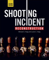 表紙画像: Shooting Incident Reconstruction 2nd edition 9780123822413