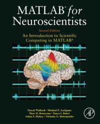 Cover image: MATLAB for Neuroscientists: An Introduction to Scientific Computing in MATLAB 2nd edition 9780123838360