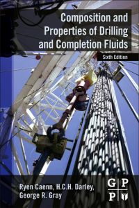 Cover image: Composition and Properties of Drilling and Completion Fluids 6th edition 9780123838582