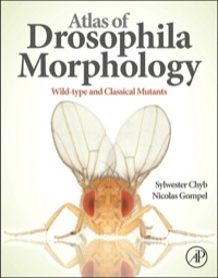 Omslagafbeelding: Atlas of Drosophila Morphology: Wild-type and Classical Mutants 1st edition 9780123846884