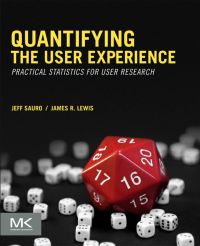 Cover image: Quantifying the User Experience: Practical Statistics for User Research 9780123849687