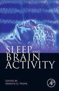 Omslagafbeelding: Sleep and Brain Activity 9780123849953