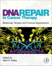 Omslagafbeelding: DNA Repair in Cancer Therapy: Molecular Targets and Clinical Applications 9780123849991