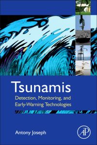 Imagen de portada: Tsunamis: Detection, Monitoring, and Early-Warning Technologies 9780123850539