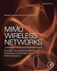 Omslagafbeelding: MIMO Wireless Networks: Channels, Techniques and Standards for Multi-Antenna, Multi-User and Multi-Cell Systems 2nd edition 9780123850553