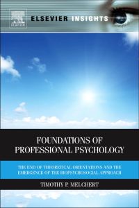 表紙画像: Foundations of Professional Psychology: The End of Theoretical Orientations and the Emergence of the Biopsychosocial Approach 9780123850799