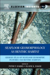 Imagen de portada: Seafloor Geomorphology as Benthic Habitat: GeoHAB Atlas of Seafloor Geomorphic Features and Benthic Habitats 9780123851406