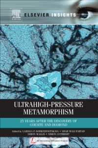 Imagen de portada: Ultrahigh-Pressure Metamorphism: 25 Years After The Discovery Of Coesite And Diamond 9780123851444