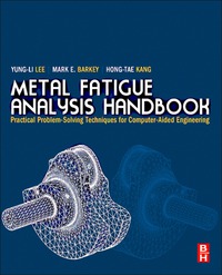 صورة الغلاف: Metal Fatigue Analysis Handbook 9780123852045