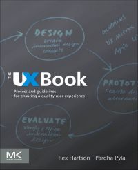 Cover image: The UX Book: Process and Guidelines for Ensuring a Quality User Experience 9780123852410