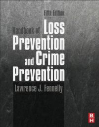 Imagen de portada: Handbook of Loss Prevention and Crime Prevention 5th edition 9780123852465