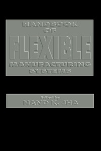 表紙画像: Handbook of Flexible Manufacturing Systems 9780123853103