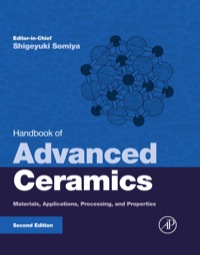 Imagen de portada: Handbook of Advanced Ceramics: Materials, Applications, Processing, and Properties 2nd edition 9780123854698
