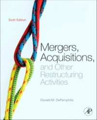 Omslagafbeelding: Mergers, Acquisitions, and Other Restructuring Activities: An Integrated Approach to Process, Tools, Cases, and Solutions 6th edition 9780123854858