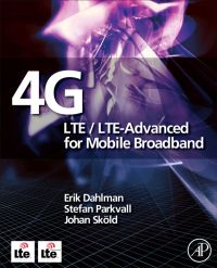 Omslagafbeelding: 4G: LTE/LTE-Advanced for Mobile Broadband: LTE/LTE-Advanced for Mobile Broadband 9780123854896