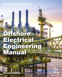 صورة الغلاف: Offshore Electrical Engineering Manual 2nd edition 9780123854988