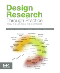 صورة الغلاف: Design Research Through Practice: From the Lab, Field, and Showroom 9780123855022