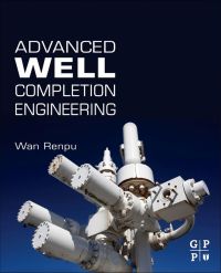 Omslagafbeelding: Advanced Well Completion Engineering 3rd edition 9780123858689