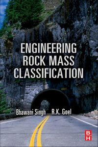 Imagen de portada: Engineering Rock Mass Classification: Tunnelling, Foundations and Landslides 9780123858788