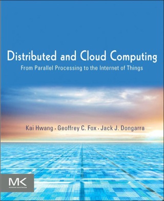 Cover image: Distributed and Cloud Computing: From Parallel Processing to the Internet of Things 9780123858801